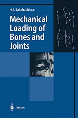 Mechanical Loading Of Bones And Joints-..
