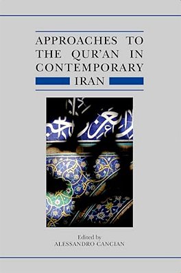 Approaches To The Qur'An In Contemporary Iran-..