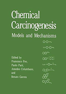 Chemical Carcinogenesis: Models And Mechanisms-..