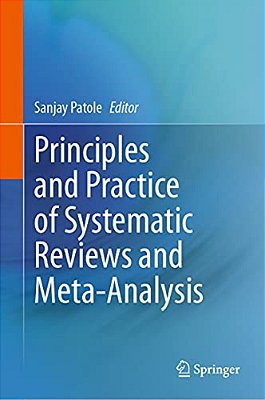 Principles And Practice Of Systematic Reviews And Meta-Analysis-..