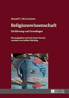 Religionswissenschaft: Einfuehrung Und Grundlagen- Herausgegeben Und Mit Einem Vorwort Versehen Von Steffen Fuehrding-..