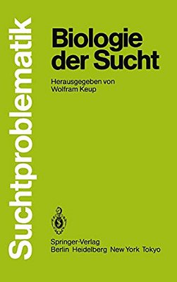 Biologie Der Sucht-..