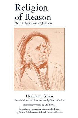Religion Of Reason: Out Of The Sources Of Judaism-..