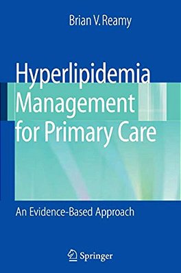 Hyperlipidemia Management For Primary Care: An Evidence-Based Approach-..