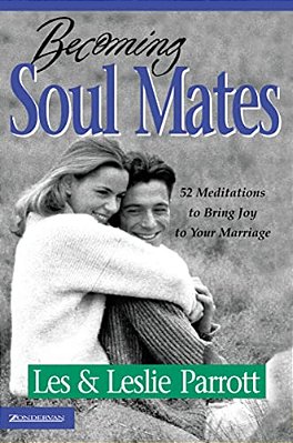 Becoming Soul Mates: 52 Meditations To Bring Joy To Your Marriage-..