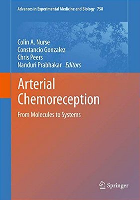 Arterial Chemoreception: From Molecules To Systems-..