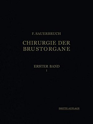 Die Chirurgie Der Brustorgane-..