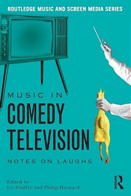 Music In Comedy Television: Notes On Laughs-..