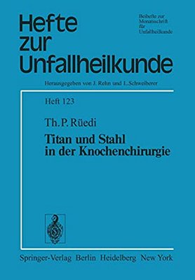Titan Und Stahl In Der Knochenchirurgie-..