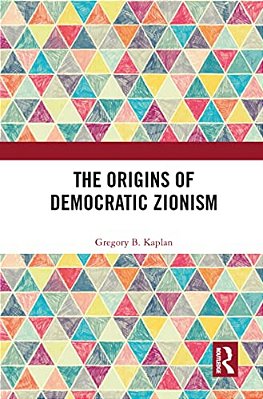 The Origins Of Democratic Zionism-..