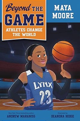 Beyond The Game: Maya Moore-..
