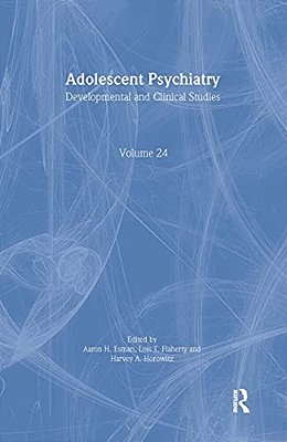 Adolescent Psychiatry, V. 24: Annals Of The American Society For Adolescent Psychiatry-..