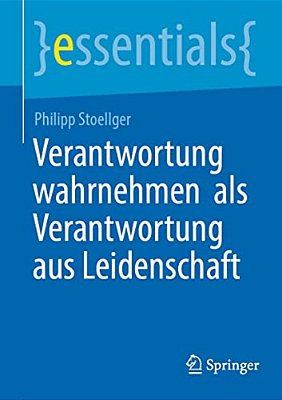 Verantwortung Wahrnehmen Als Verantwortung Aus Leidenschaft-..