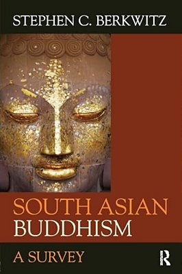 South Asian Buddhism: A Survey-..