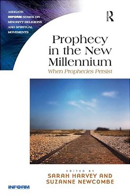 Prophecy In The New Millennium: When Prophecies Persist-..