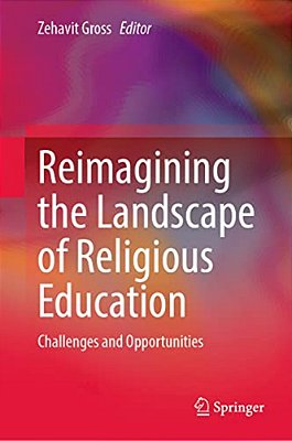 Reimagining The Landscape Of Religious Education: Challenges And Opportunities-..