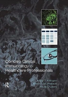 Concise Clinical Immunology For Healthcare Professionals-..
