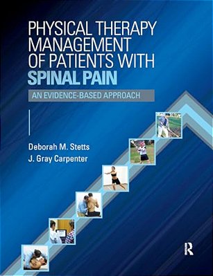 Physical Therapy Management Of Patients With Spinal Pain With Access Code: An Evidence-Based Approach-..