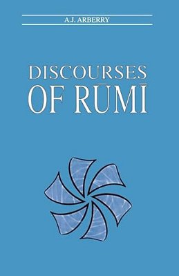 Discourses Of Rumi-..