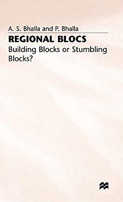 Regional Blocs: Building Blocks Or Stumbling Blocks?-..