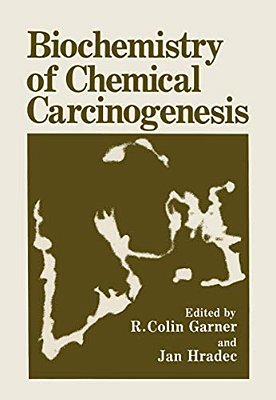 Biochemistry Of Chemical Carcinogenesis-..