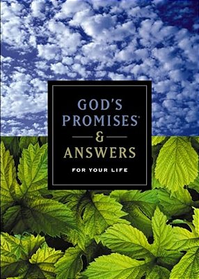 God's Promises And Answers For Your Life: Inspirational Bible Verses For Every Need-..