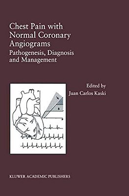 Chest Pain With Normal Coronary Angiograms: Pathogenesis, Diagnosis And Management-..