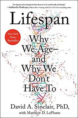 Lifespan: Why We Age--and Why We Don't Have To-..