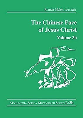 The Chinese Face Of Jesus Christ: Volume 3B-..