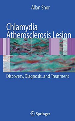 Chlamydia Atherosclerosis Lesion: Discovery, Diagnosis And Treatment-..