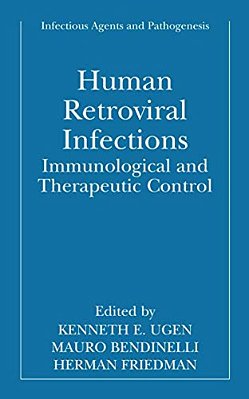Human Retroviral Infections: Immunological And Therapeutic Control-..
