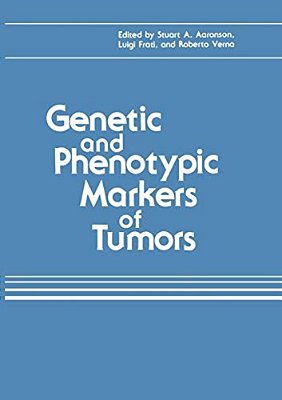 Genetic And Phenotypic Markers Of Tumors-..