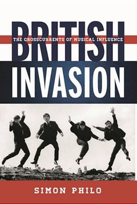British Invasion: The Crosscurrents Of Musical Influence-..