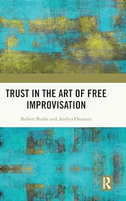 Trust In The Art Of Free Improvisation-..