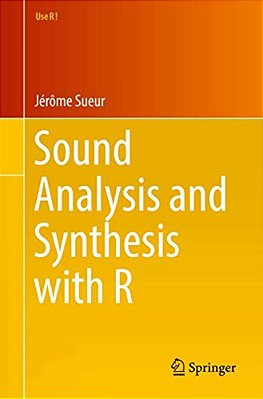 Sound Analysis And Synthesis With R-..