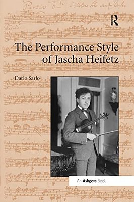 The Performance Style Of Jascha Heifetz-..