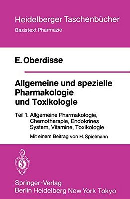 Allgemeine Und Spezielle Pharmakologie Und Toxikologie: Teil 1 Allgemeine Pharmakologie, Chemotherapie, Endokrines System, Vitamine, Toxikologie-..