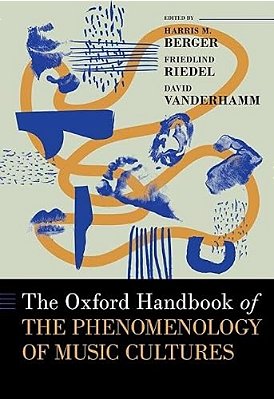The Oxford Handbook Of The Phenomenology Of Music Cultures-..