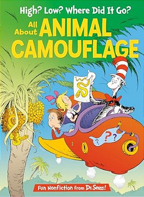 High? Low? Where Did It Go? All About Animal Camouflage-..