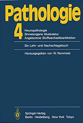 Pathologie: 4 Neuropathologie Sinnesorgane Muskulatur Angeborene Stoffwechselkrankheiten-..