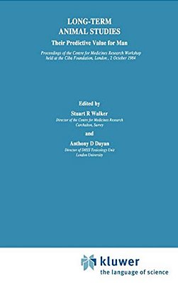 Long-Term Animal Studies: Their Predictive Value For Man-..