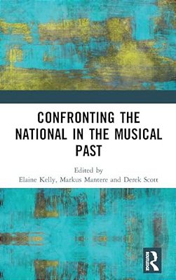 Confronting The National In The Musical Past-..
