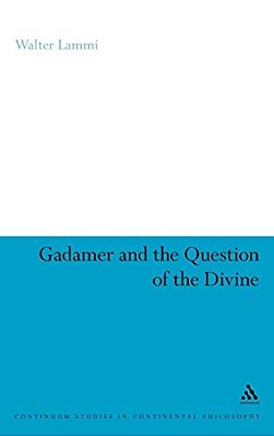 Gadamer And The Question Of The Divine-..