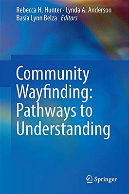Community Wayfinding: Pathways To Understanding-..