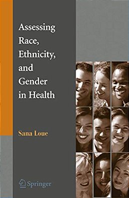 Assessing Race, Ethnicity And Gender In Health-..