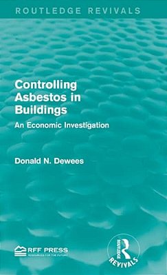 Controlling Asbestos In Buildings: An Economic Investigation-..
