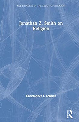 Jonathan Z. Smith On Religion-..