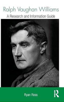 Ralph Vaughan Williams: A Research And Information Guide-..