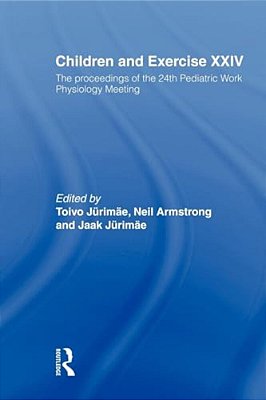 Children And Exercise XXIV: The Proceedings Of The 24Th Pediatric Work Physiology Meeting-..