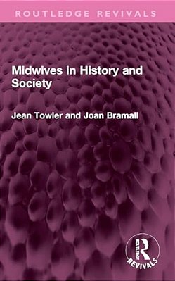 Midwives In History And Society-..